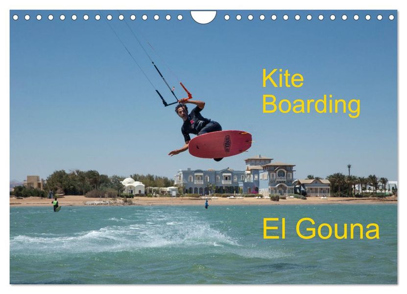 Kite Boarding El Gouna (Wandkalender 2027 DIN A4 quer) CALVENDO Monatskalender
