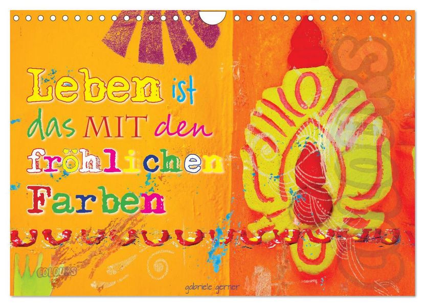 Leben ist das mit den fröhlichen Farben (Wandkalender 2027 DIN A4 quer) CALVENDO Monatskalender