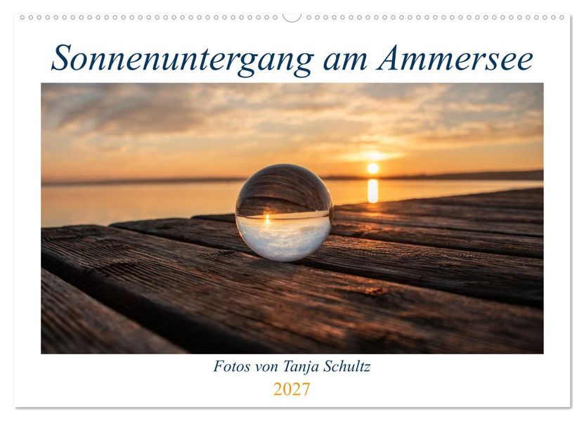 Sonnenuntergang am Ammersee (Wandkalender 2027 DIN A2 quer) CALVENDO Monatskalender
