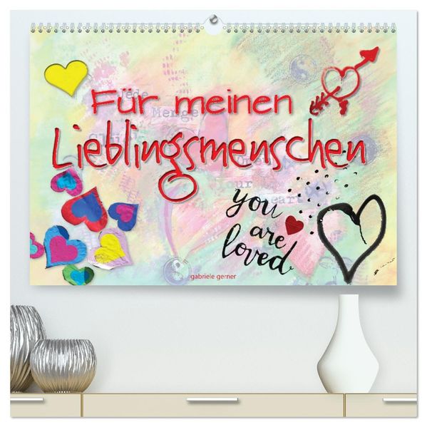 Für meinen Lieblingsmenschen (hochwertiger Premium Wandkalender 2027 DIN A2 quer) Kunstdruck in Hochglanz