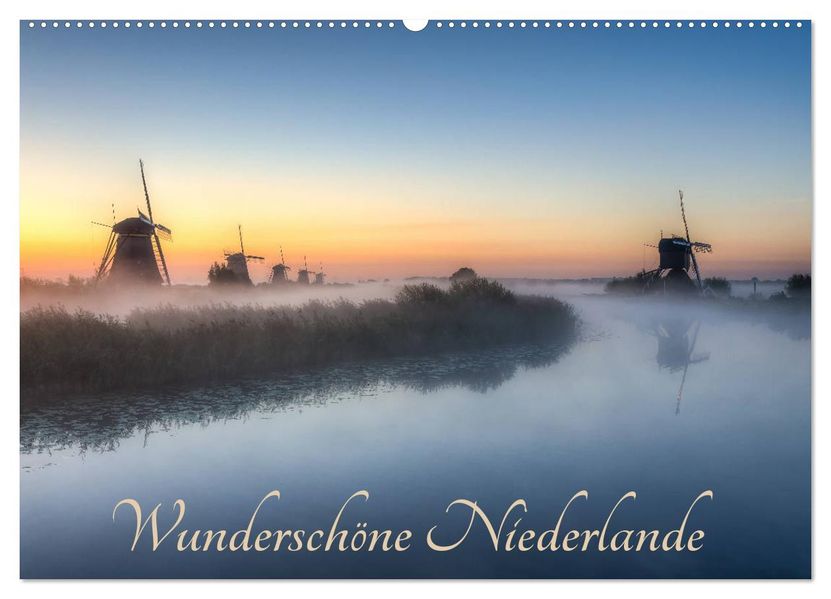 Wunderschöne Niederlande (Wandkalender 2027 DIN A2 quer) CALVENDO Monatskalender