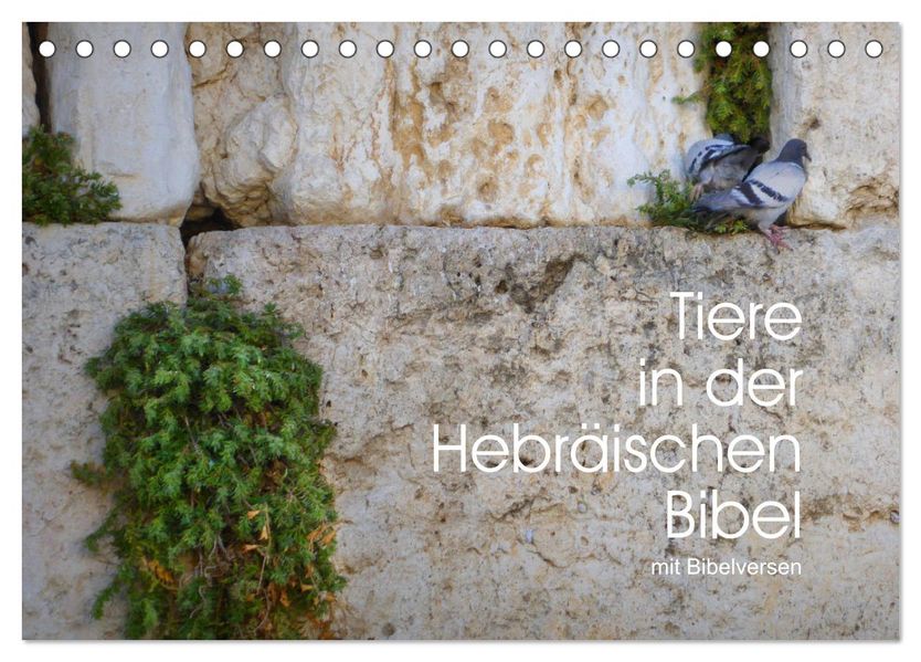 Tiere in der Hebräischen Bibel mit Bibelversen (Tischkalender 2027 DIN A5 quer) CALVENDO Monatskalender