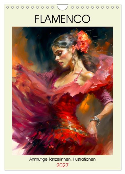 Flamenco. Anmutige Tänzerinnen. Illustrationen (Wandkalender 2027 DIN A4 hoch) CALVENDO Monatskalender