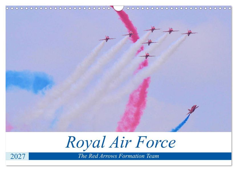 Royal Air Force The Red Arrows Formation Team (Wall Calendar 2027 DIN A3 landscape) CALVENDO 12 Month Wall Calendar
