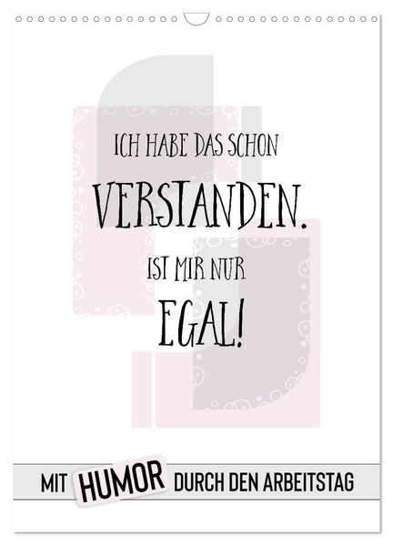Mit Humor durch den Arbeitstag (Wandkalender 2027 DIN A3 hoch) CALVENDO Monatskalender