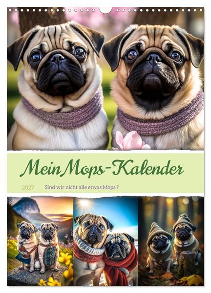 Mein Mops-Kalender (Wandkalender 2027 DIN A3 hoch) CALVENDO Monatskalender