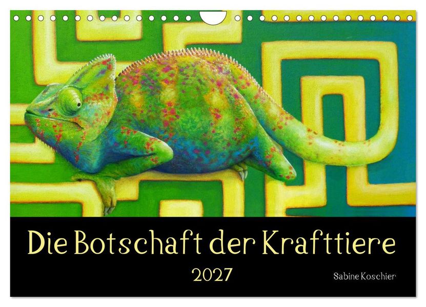 Die Botschaft der Krafttiere (Wandkalender 2027 DIN A4 quer) CALVENDO Monatskalender