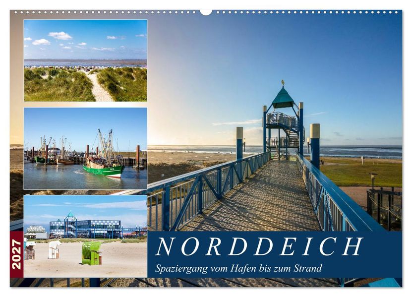 Norddeich Spaziergang vom Hafen bis zum Strand (Wandkalender 2027 DIN A2 quer) CALVENDO Monatskalender