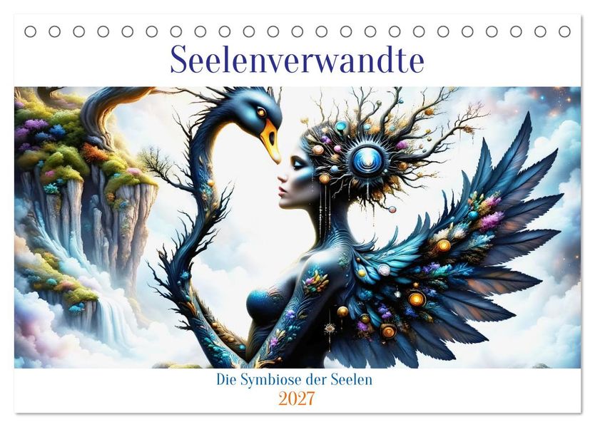 Seelenverwandte - Die Symbiose der Seelen (Tischkalender 2027 DIN A5 quer) CALVENDO Monatskalender