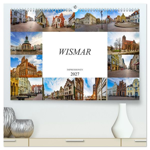 Wismar Impressionen (hochwertiger Premium Wandkalender 2027 DIN A2 quer) Kunstdruck in Hochglanz