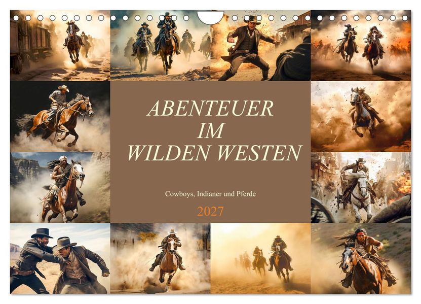 Abenteuer im Wilden Westen (Wandkalender 2027 DIN A4 quer) CALVENDO Monatskalender