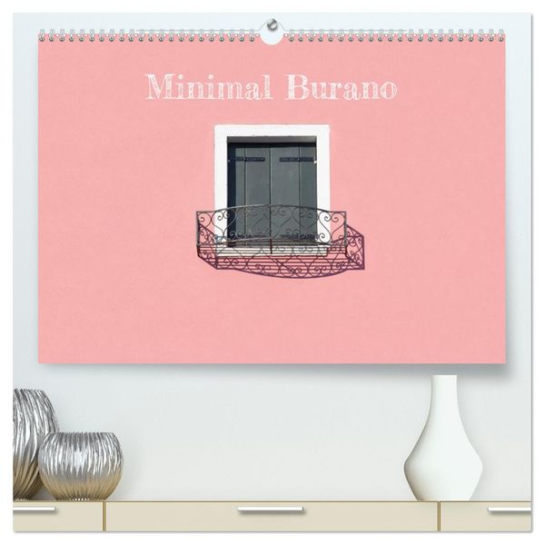 Minimal Burano (hochwertiger Premium Wandkalender 2027 DIN A2 quer) Kunstdruck in Hochglanz