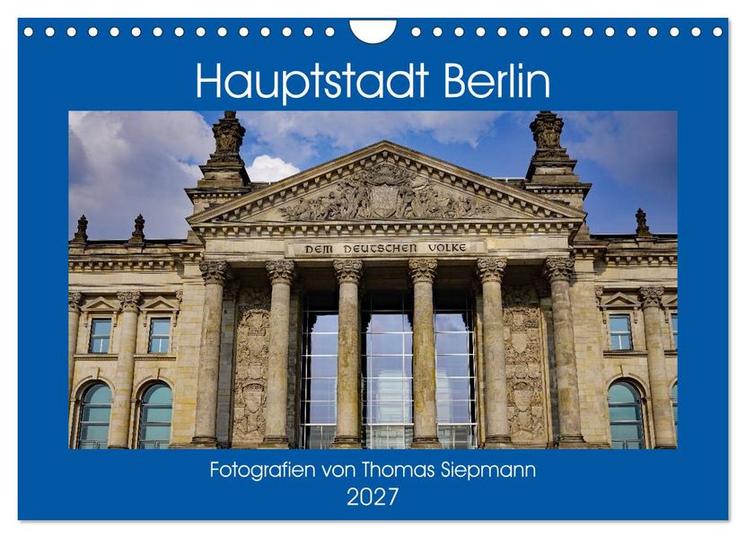Hauptstadt Berlin (Wandkalender 2027 DIN A4 quer) CALVENDO Monatskalender