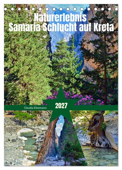 Naturerlebnis Samaria Schlucht auf Kreta (Tischkalender 2027 DIN A5 hoch) CALVENDO Monatskalender