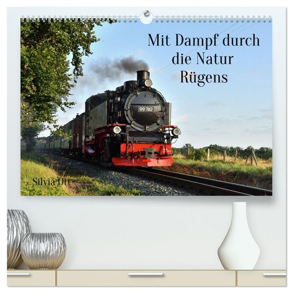 Mit Dampf durch die Natur Rügens (hochwertiger Premium Wandkalender 2027 DIN A2 quer) Kunstdruck in Hochglanz