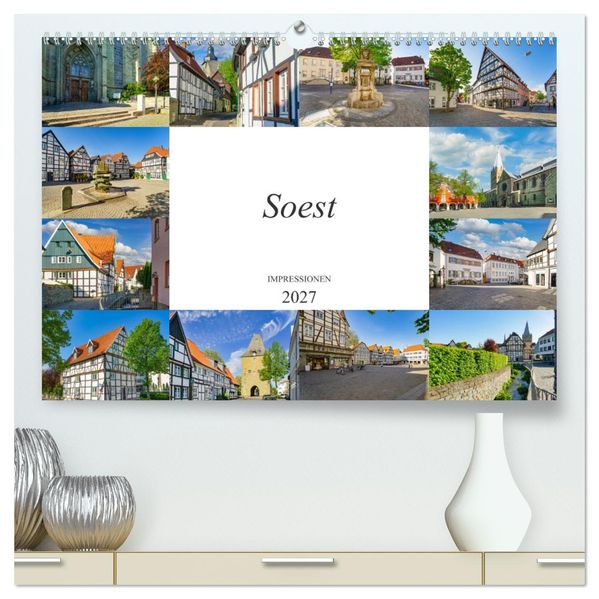 Soest Impressionen (hochwertiger Premium Wandkalender 2027 DIN A2 quer) Kunstdruck in Hochglanz