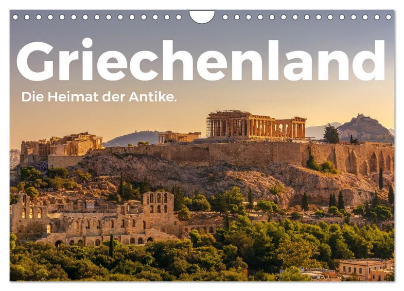 Griechenland - Die Heimat der Antike. (Wandkalender 2027 DIN A4 quer) CALVENDO Monatskalender