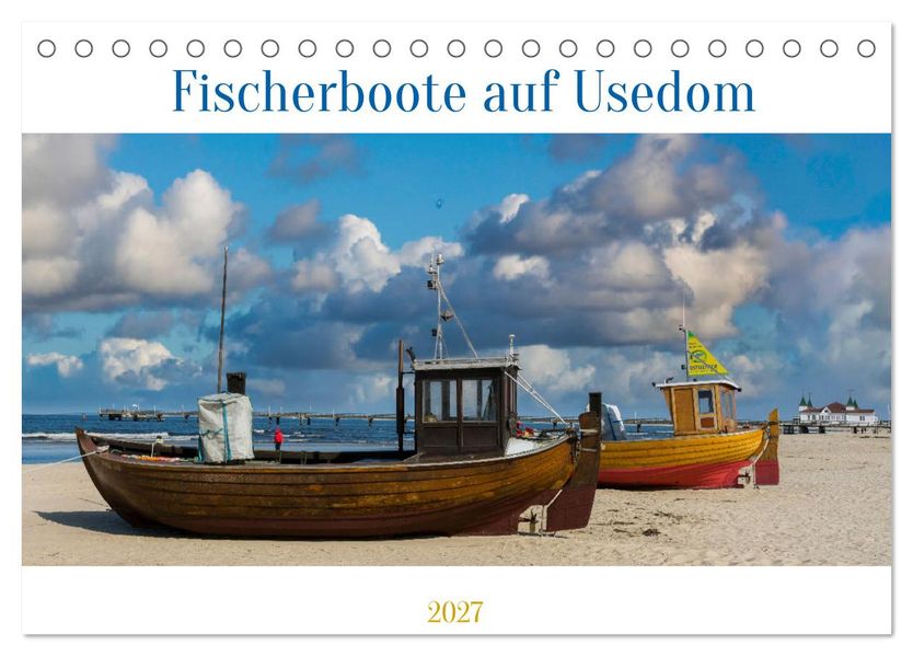 Fischerboote auf Usedom (Tischkalender 2027 DIN A5 quer) CALVENDO Monatskalender