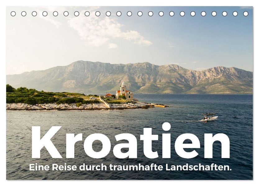 Kroatien - Eine Reise durch traumhafte Landschaften. (Tischkalender 2027 DIN A5 quer) CALVENDO Monatskalender