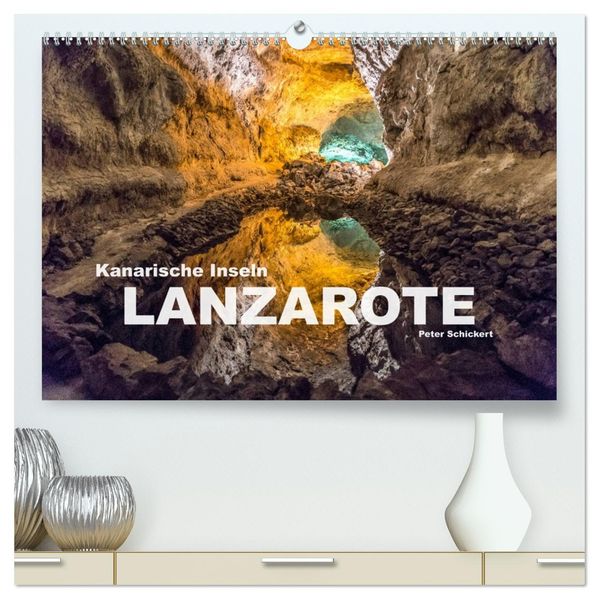 Kanarische Inseln - Lanzarote (hochwertiger Premium Wandkalender 2027 DIN A2 quer) Kunstdruck in Hochglanz