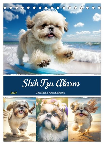 Shih Tzu Alarm. Glückliche Wuschelköpfe (Tischkalender 2027 DIN A5 hoch) CALVENDO Monatskalender