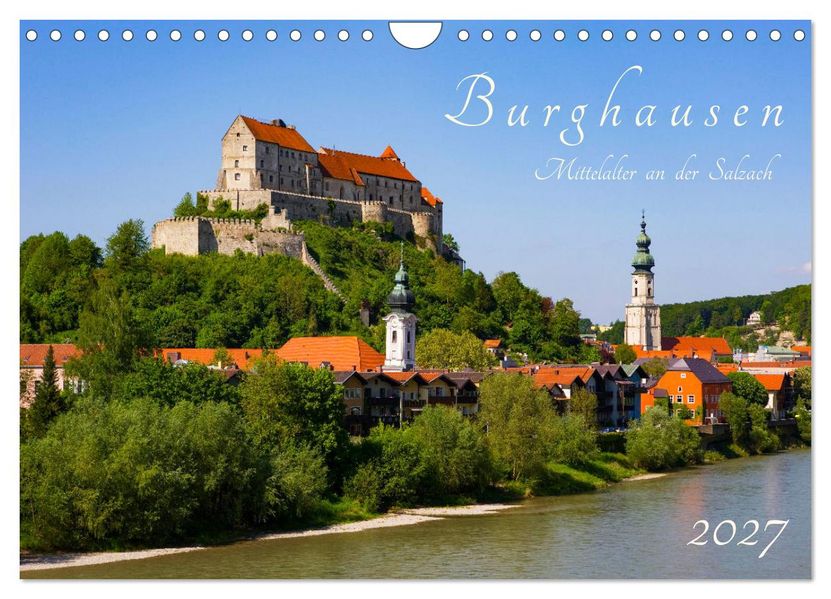 Burghausen - Mittelalter an der Salzach (Wandkalender 2027 DIN A4 quer) CALVENDO Monatskalender