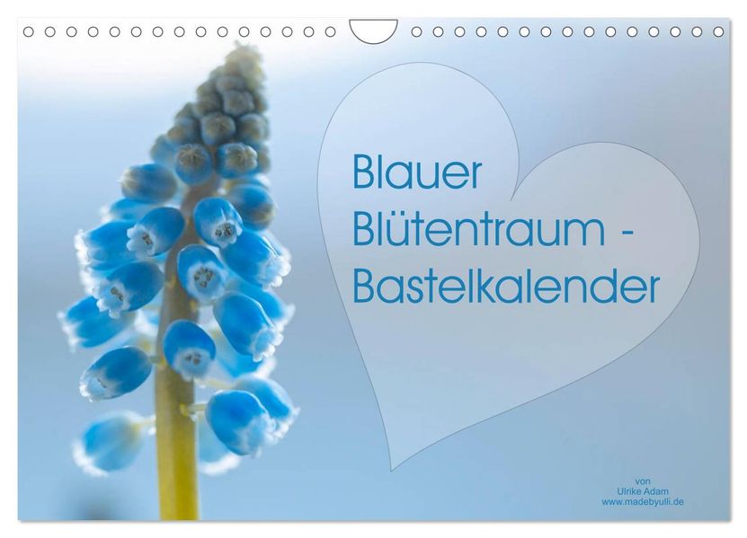 Blauer Blütentraum - Bastelkalender (Wandkalender 2027 DIN A4 quer) CALVENDO Monatskalender