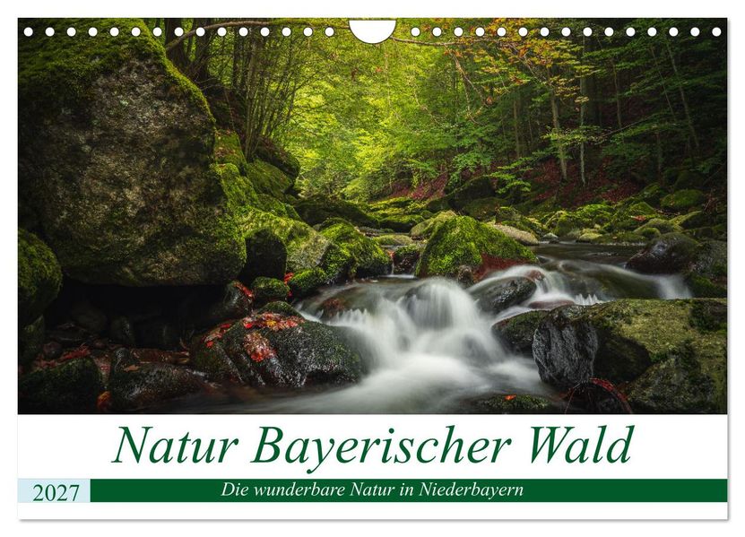 Natur Bayerischer Wald (Wandkalender 2027 DIN A4 quer) CALVENDO Monatskalender