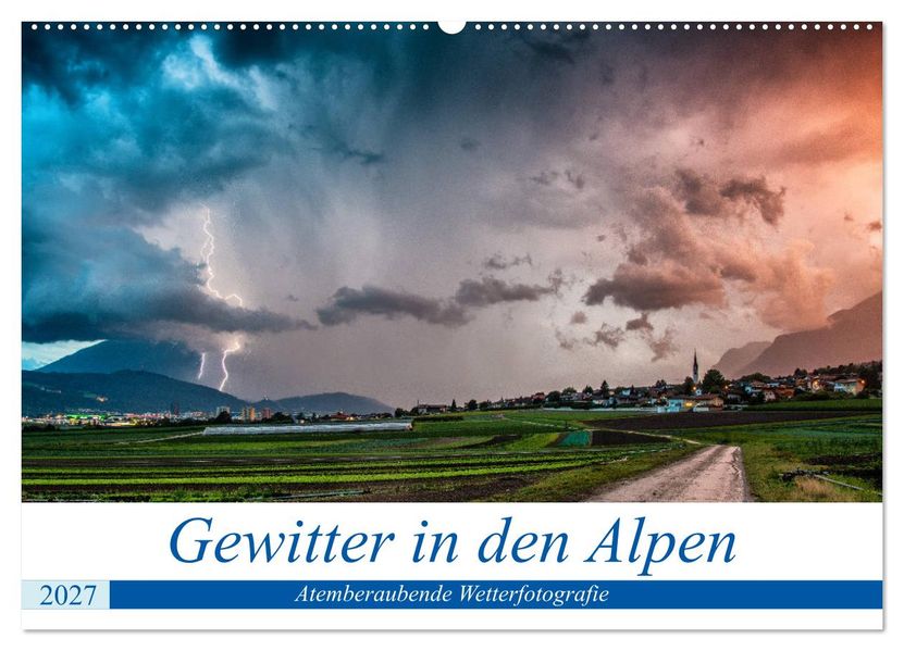Gewitter in den Alpen (Wandkalender 2027 DIN A2 quer) CALVENDO Monatskalender