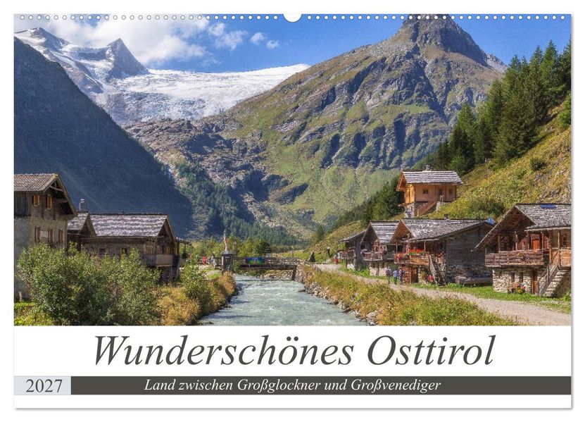 Wunderschönes Osttirol (Wandkalender 2027 DIN A2 quer) CALVENDO Monatskalender