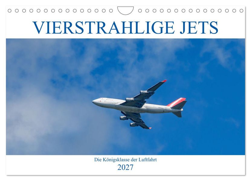Vierstrahlige Jets (Wandkalender 2027 DIN A4 quer) CALVENDO Monatskalender