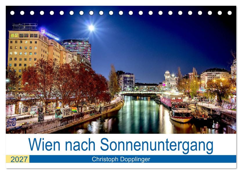 Wien nach Sonnenuntergang (Tischkalender 2027 DIN A5 quer) CALVENDO Monatskalender