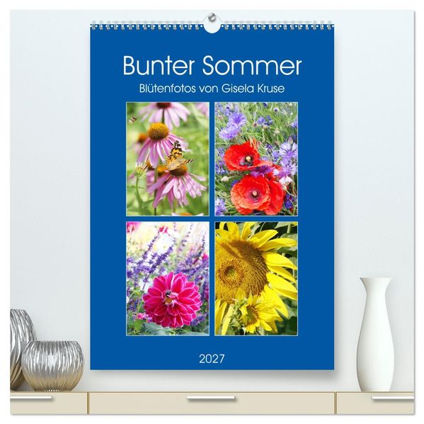 Bunter Sommer (hochwertiger Premium Wandkalender 2027 DIN A2 hoch) Kunstdruck in Hochglanz