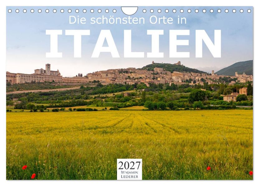 Die schönsten Orte in Italien. (Wandkalender 2027 DIN A4 quer) CALVENDO Monatskalender