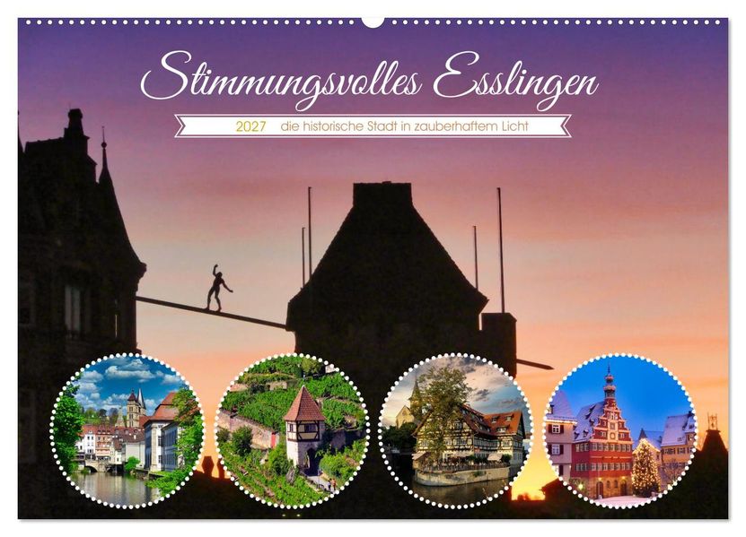 Stimmungsvolles Esslingen (Wandkalender 2027 DIN A2 quer) CALVENDO Monatskalender
