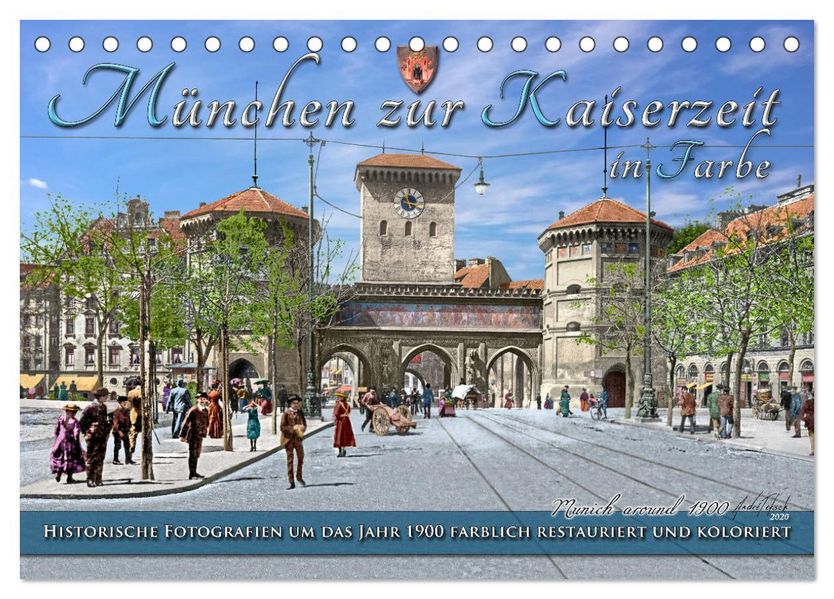 München zur Kaiserzeit in Farbe (Tischkalender 2027 DIN A5 quer) CALVENDO Monatskalender