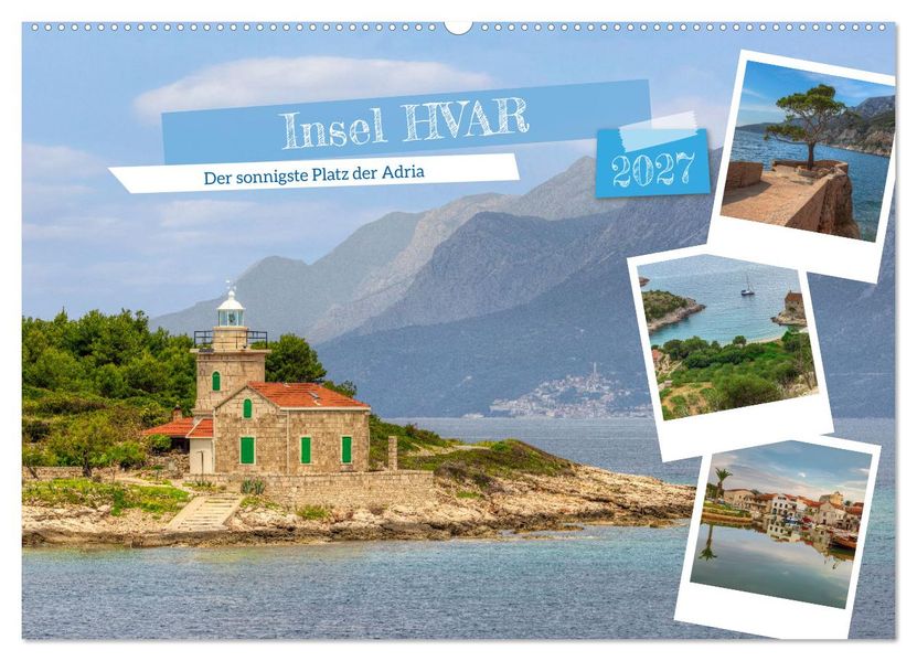 Insel Hvar - Der sonnigste Platz der Adria (Wandkalender 2027 DIN A2 quer) CALVENDO Monatskalender