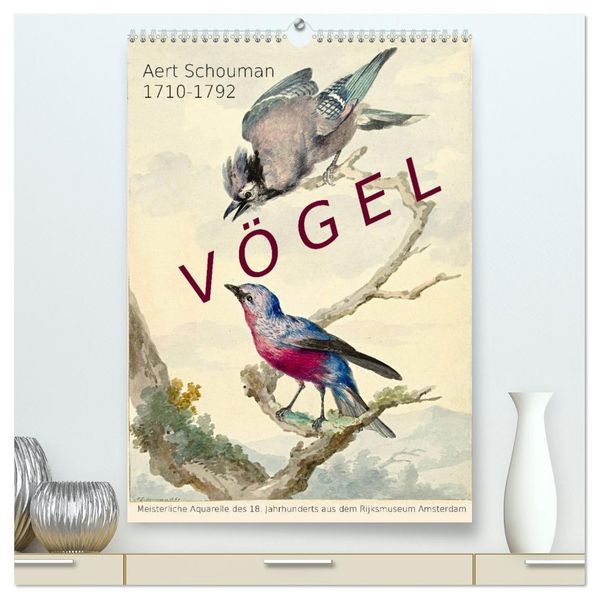 Aert Schouman. VÖGEL (hochwertiger Premium Wandkalender 2027 DIN A2 hoch) Kunstdruck in Hochglanz