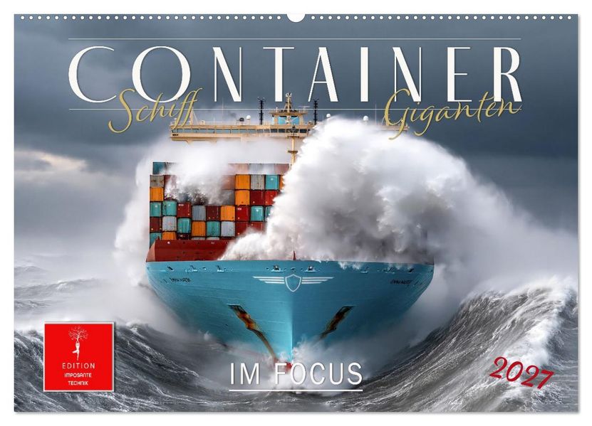 Container - Schiff-Giganten im Fokus (Wandkalender 2027 DIN A2 quer) CALVENDO Monatskalender
