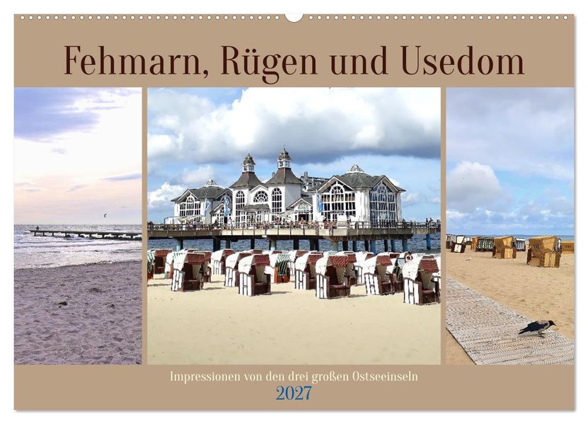 Fehmarn Rügen und Usedom - Impressionen von den drei großen Ostseeinseln (Wandkalender 2027 DIN A2 quer) CALVENDO Monatskalender