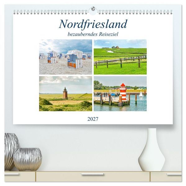 Nordfriesland - bezauberndes Reiseziel (hochwertiger Premium Wandkalender 2027 DIN A2 quer) Kunstdruck in Hochglanz