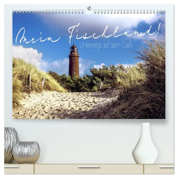 Mein Fischland! Unterwegs auf dem Darß (hochwertiger Premium Wandkalender 2027 DIN A2 quer) Kunstdruck in Hochglanz