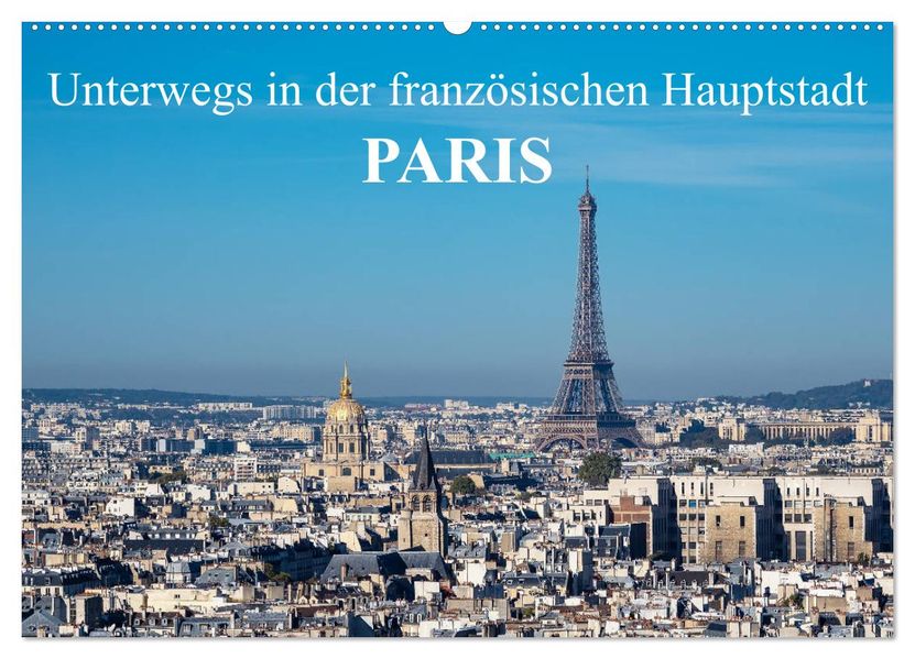 Unterwegs in der französischen Hauptstadt Paris (Wandkalender 2027 DIN A2 quer) CALVENDO Monatskalender