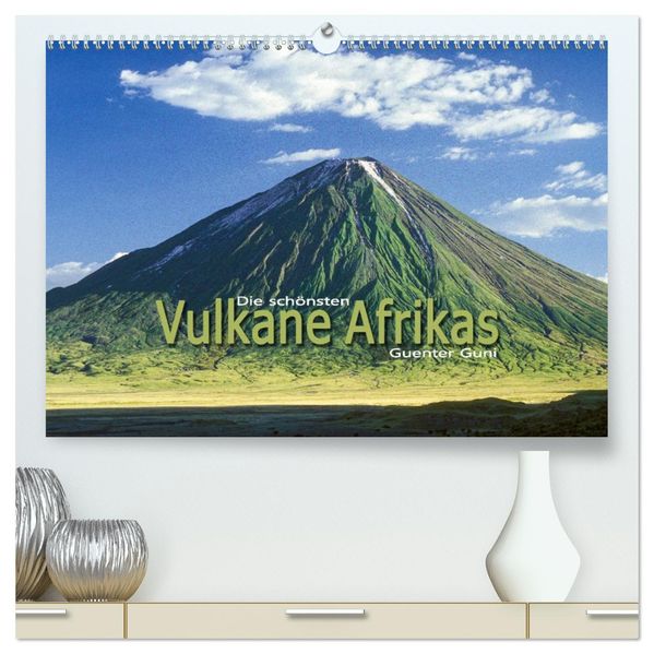 Die schönsten Vulkane Afrikas (hochwertiger Premium Wandkalender 2027 DIN A2 quer) Kunstdruck in Hochglanz