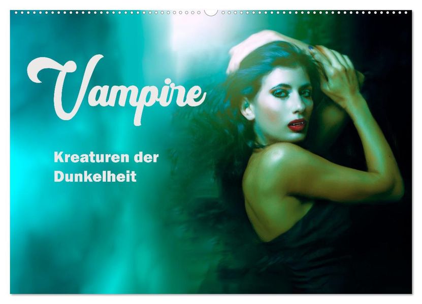 Vampire Kreaturen der Dunkelheit (Wandkalender 2027 DIN A2 quer) CALVENDO Monatskalender