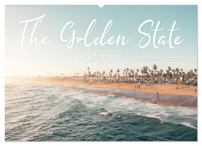 Kalifornien - The Golden State (Wandkalender 2027 DIN A2 quer) CALVENDO Monatskalender