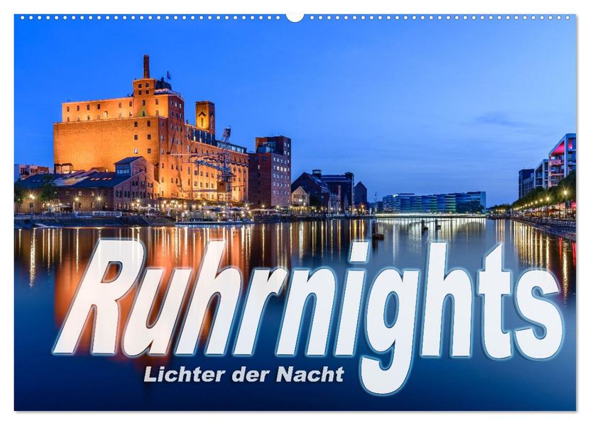 Ruhrnights (Wandkalender 2027 DIN A2 quer) CALVENDO Monatskalender