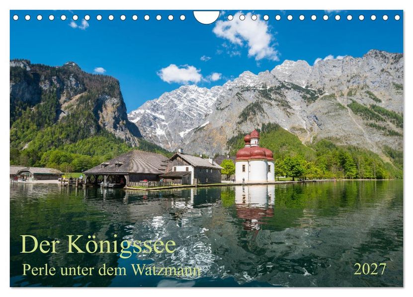 Der Königssee Perle unter dem Watzmann (Wandkalender 2027 DIN A4 quer) CALVENDO Monatskalender