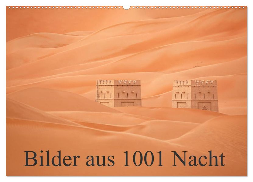 Bilder aus 1001 Nacht (Wandkalender 2027 DIN A2 quer) CALVENDO Monatskalender
