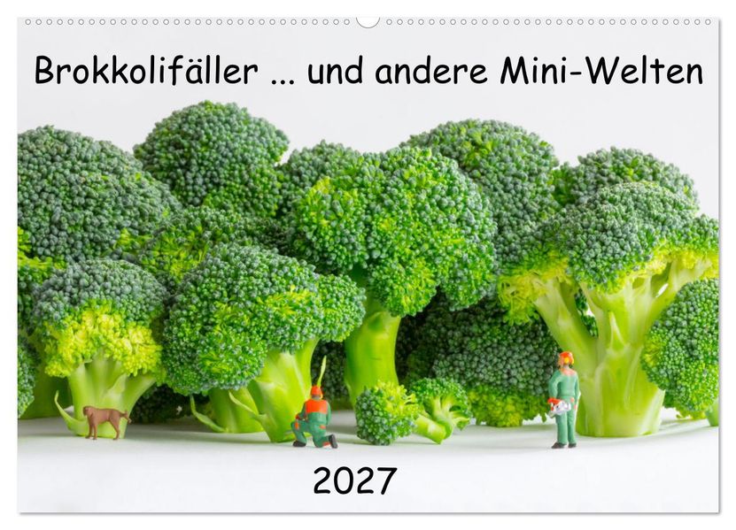 Brokkolifäller... und andere Mini-Welten (Wandkalender 2027 DIN A2 quer) CALVENDO Monatskalender